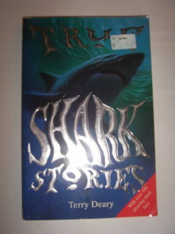 Book cover for "True Shark Stories" by Terry Deary