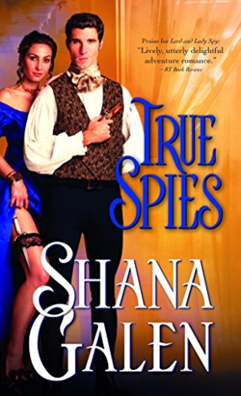 Book cover for "True Spies" by Shana Galen