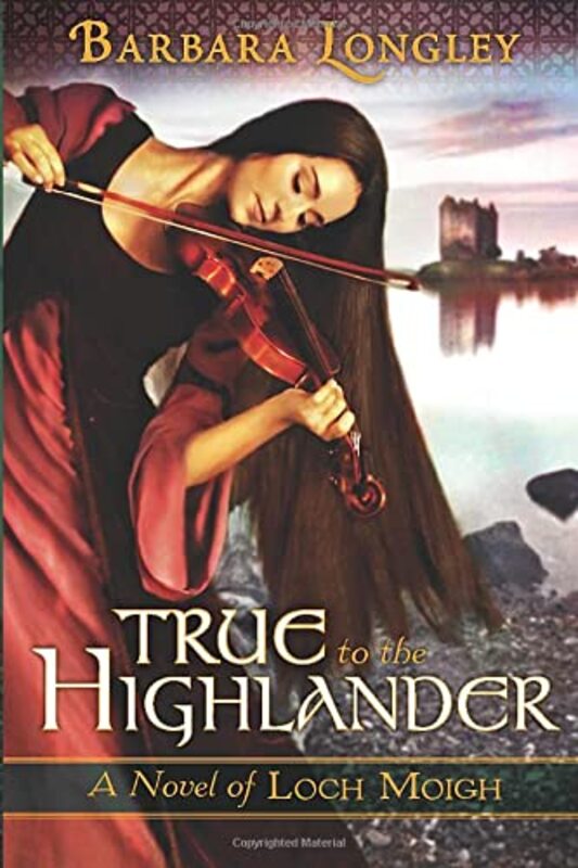 Book cover for "True to the Highlander" by Barbara Longley