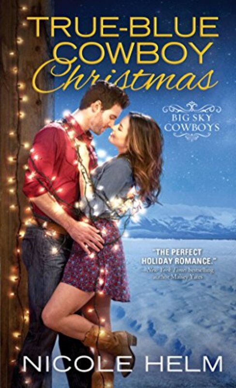 Book cover for "True-Blue Cowboy Christmas" by Nicole Helm