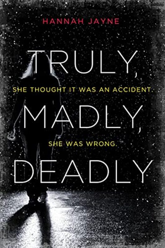 Book cover for "Truly, Madly, Deadly" by Hannah Jayne
