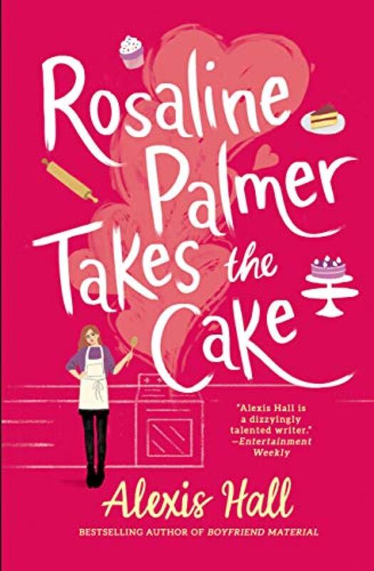 Book cover for "Truly, Madly, Sweetly / Rosaline Palmer Takes the Cake" by Alexis Hall