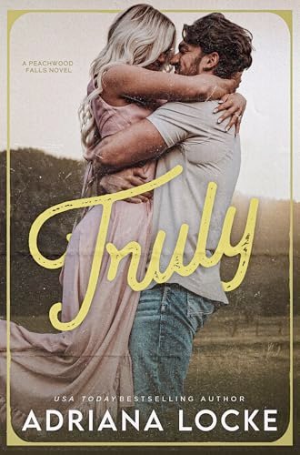 Book cover for "Truly" by Adriana Locke