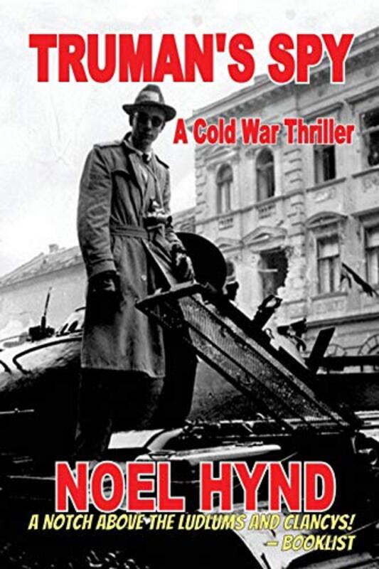 Book cover for "Truman's Spy" by Noel Hynd