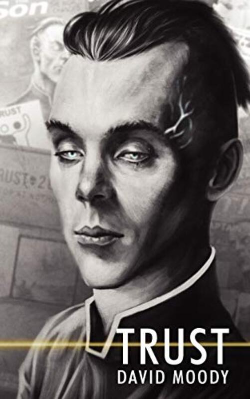 Book cover for "Trust" by David Moody