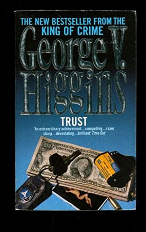 Book cover for "Trust" by George V Higgins