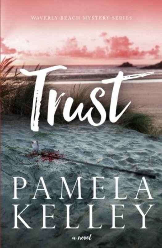 Book cover for "Trust" by Pamela M Kelley