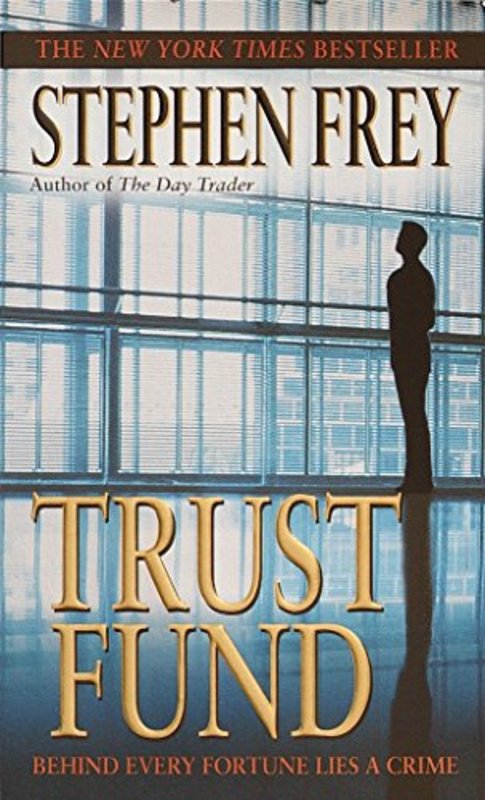 Book cover for "Trust Fund" by Stephen Frey