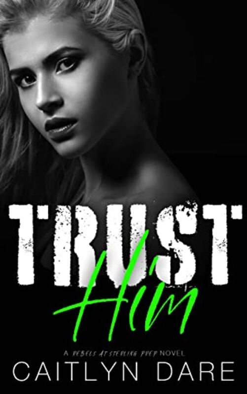 Book cover for "Trust Him" by Caitlyn Dare