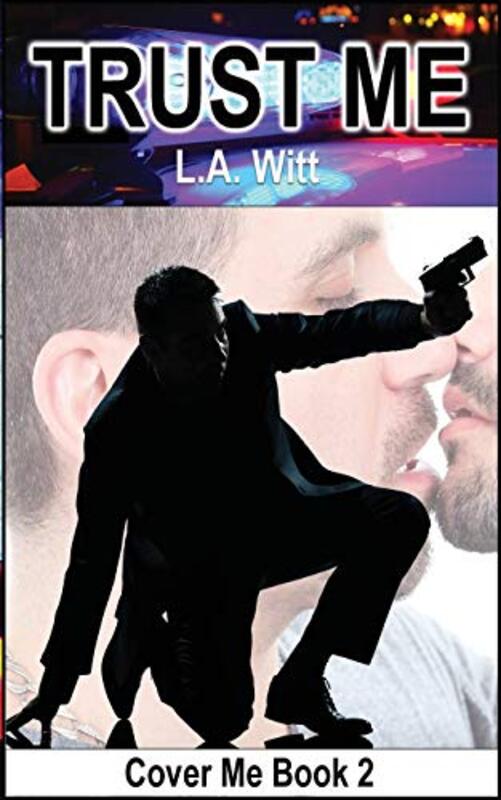 Book cover for "Trust Me" by LA Witt