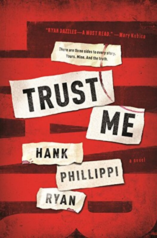 Book cover for "Trust Me" by Hank Phillippi Ryan