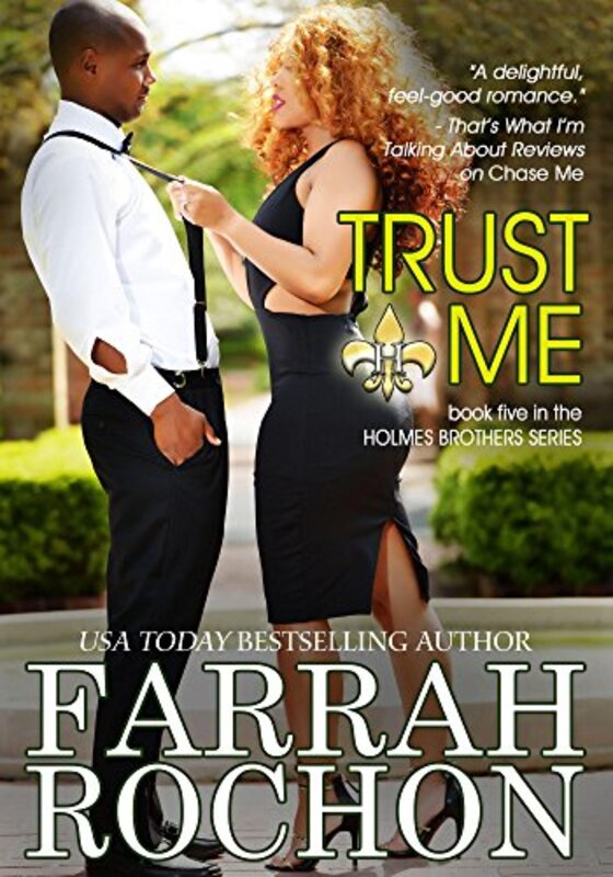 Book cover for "Trust Me" by Farrah Rochon