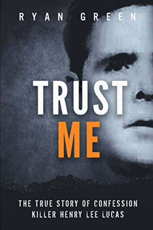 Book cover for "Trust Me" by Ryan Green