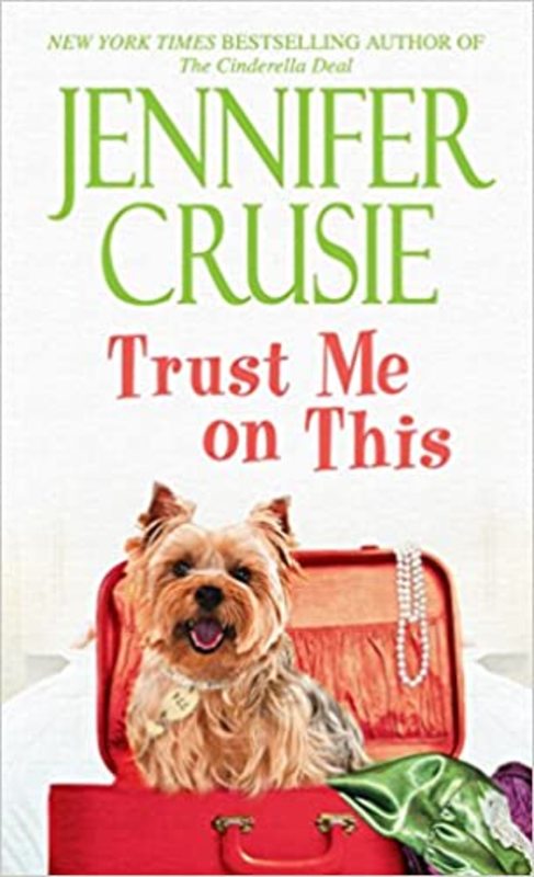 Book cover for "Trust Me on This" by Jennifer Crusie