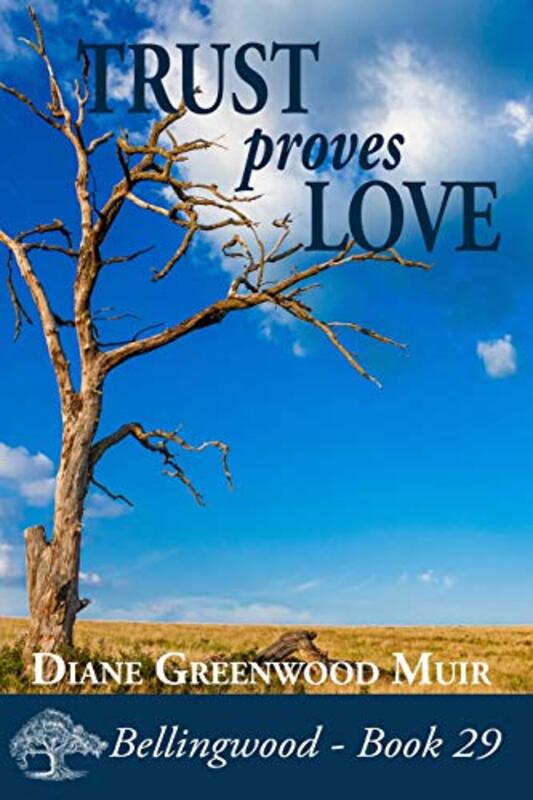 Book cover for "Trust Proves Love" by Diane Greenwood Muir