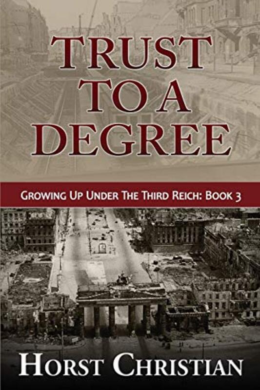 Book cover for "Trust To A Degree" by Horst Christian