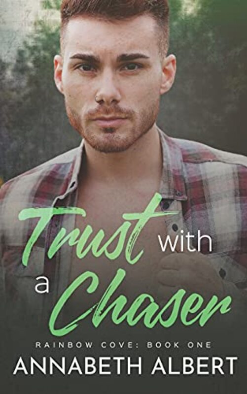 Book cover for "Trust with a Chaser" by Annabeth Albert