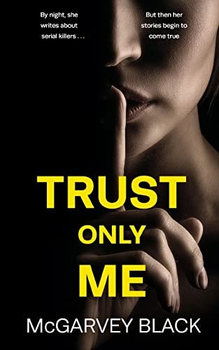 Book cover for "Trust Only Me" by McGarvey Black