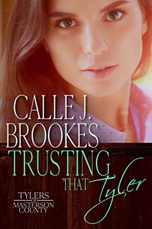 Book cover for "Trusting that Tyler" by Calle J Brookes