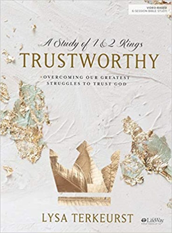 Book cover for "Trustworthy - Bible Study Book" by Lysa TerKeurst