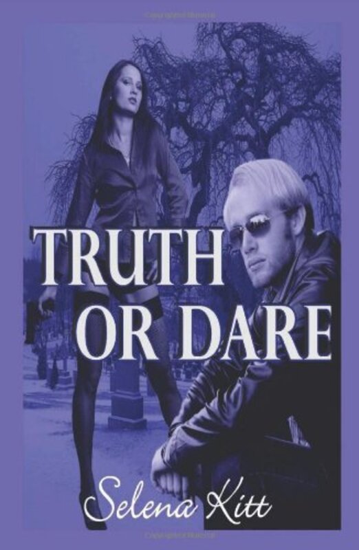Book cover for "Truth Or Dare" by Selena Kitt