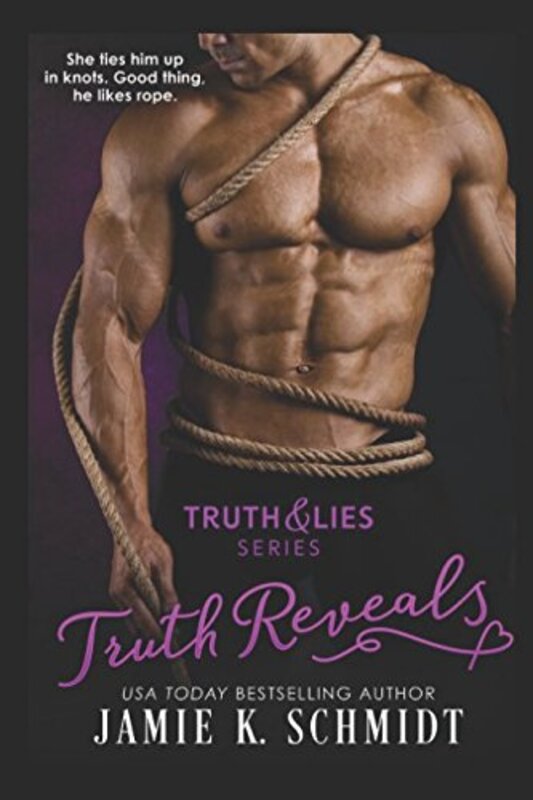 Book cover for "Truth Reveals" by Jamie K Schmidt