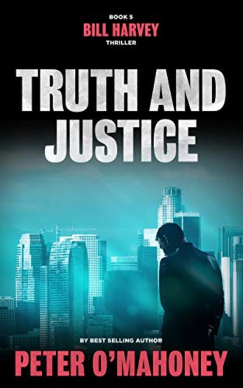 Book cover for "Truth and Justice" by Peter O'Mahoney