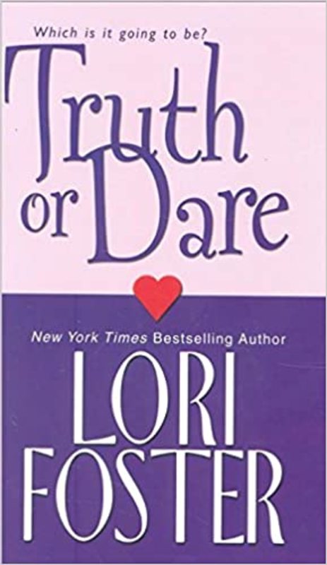 Book cover for "Truth or Dare" by Lori Foster