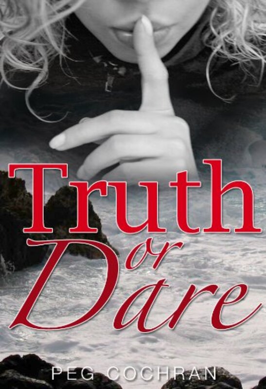 Book cover for "Truth or Dare" by Peg Cochran