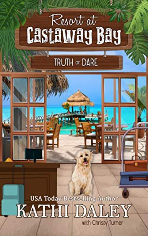 Book cover for "Truth or Dare" by Kathi Daley