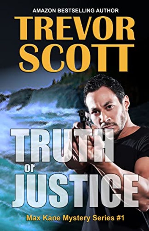 Book cover for "Truth or Justice" by Trevor Scott