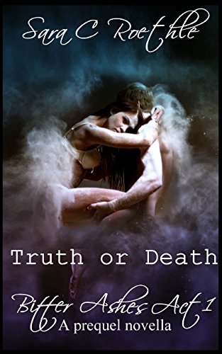 Book cover for "Truth or Death" by Sara C Roethle