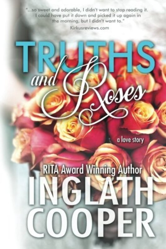 Book cover for "Truths and Roses" by Inglath Cooper