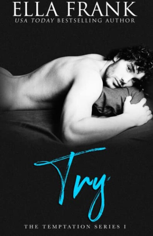 Book cover for "Try" by Ella Frank