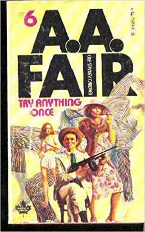 Book cover for "Try Anything Once" by Erle Stanley Gardner