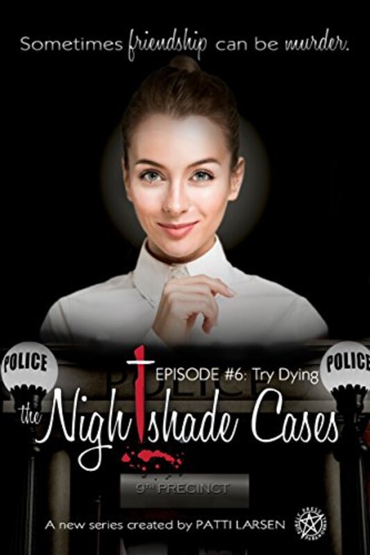 Book cover for "Try Dying" by Patti Larsen