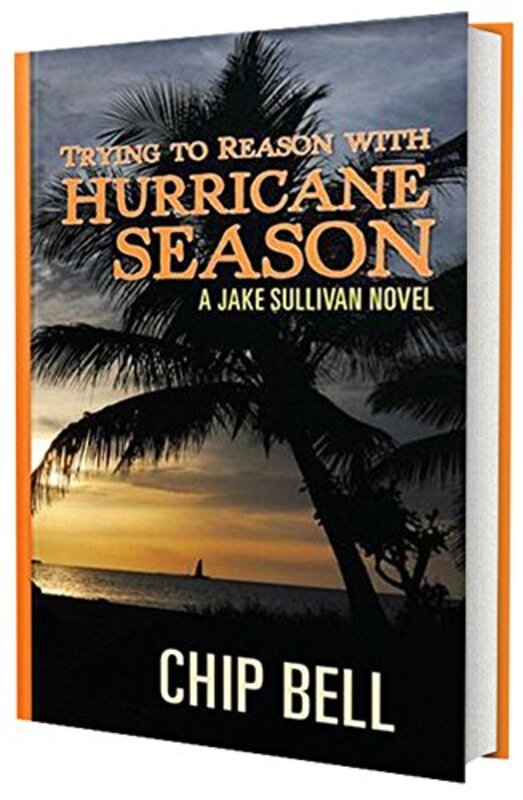 Book cover for "Trying to Reason with Hurricane Season" by Chip Bell