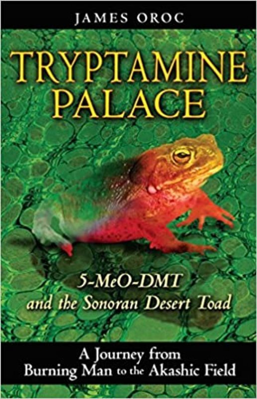 Book cover for "Tryptamine Palace" by James Oroc
