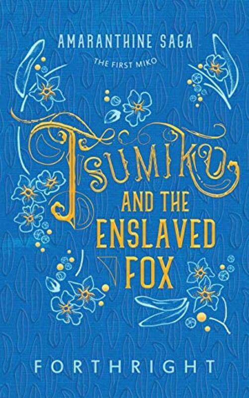 Book cover for "Tsumiko and the Enslaved Fox" by Forthright
