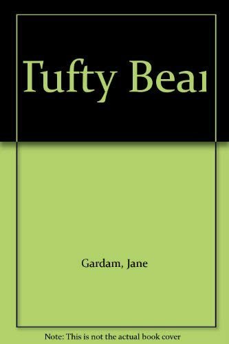 Book cover for "Tufty Bear" by Jane Gardam