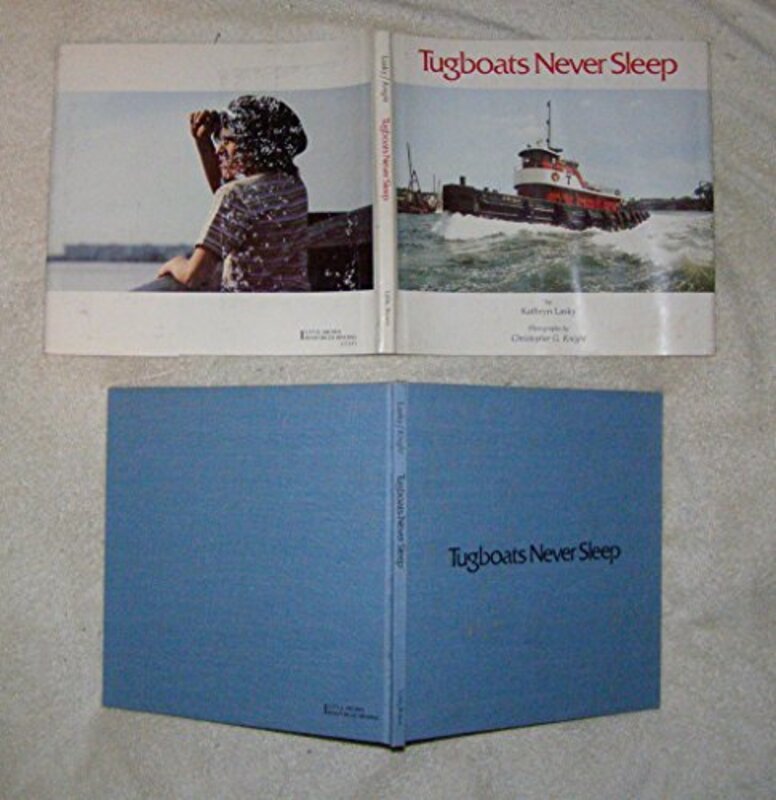 Book cover for "Tugboats Never Sleep" by Kathryn Lasky