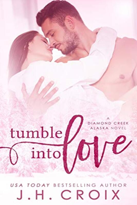 Book cover for "Tumble Into Love" by JH Croix