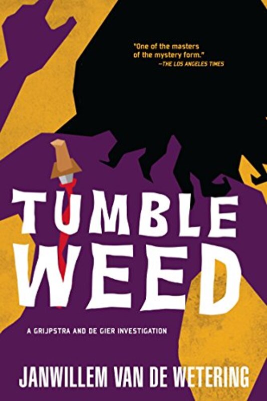 Book cover for "Tumbleweed" by Janwillem van de Wetering