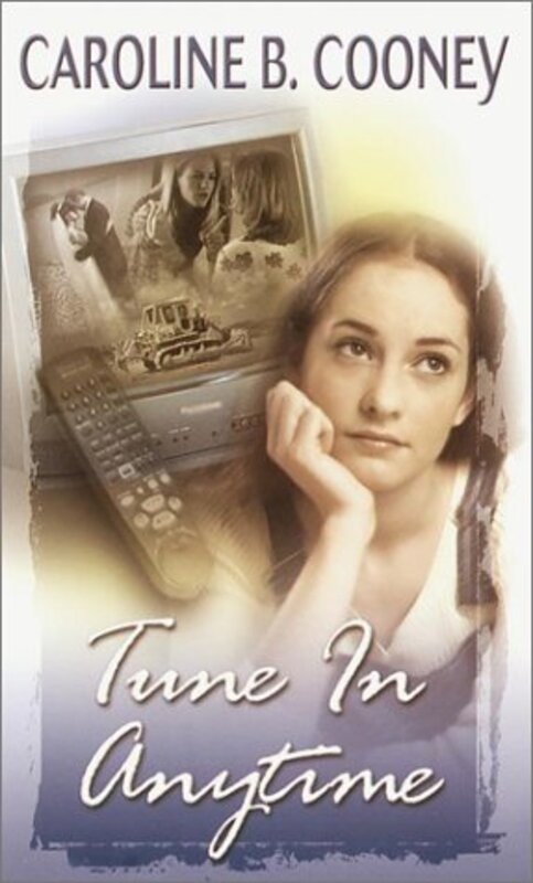 Book cover for "Tune in Anytime" by Caroline B Cooney