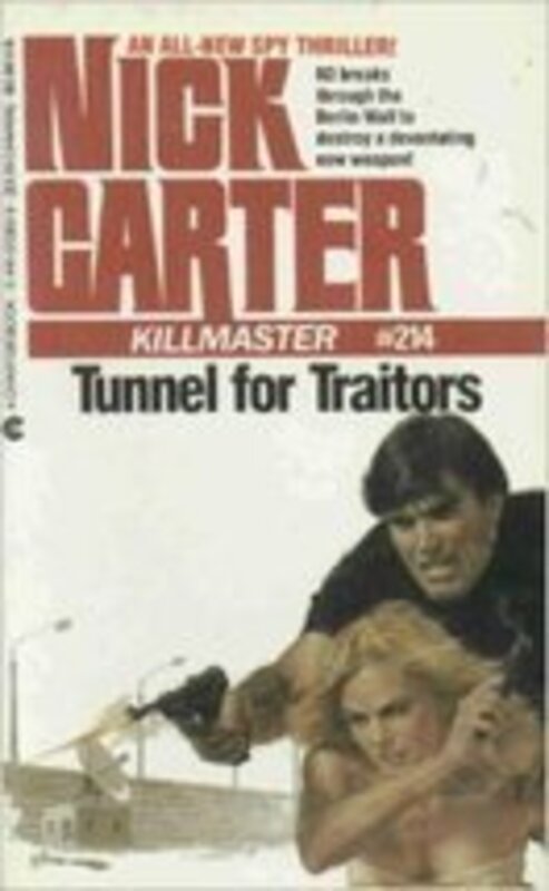 Book cover for "Tunnel for Traitors" by Nick Carter