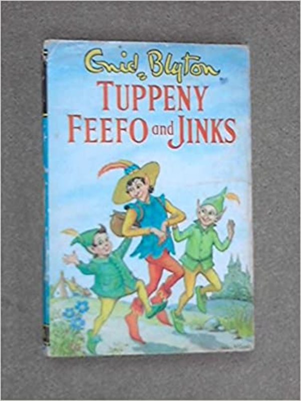 Book cover for "Tuppeny, Feefo And Jinks" by Enid Blyton