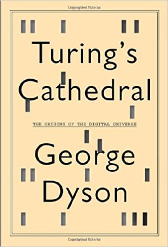 Book cover for "Turing's Cathedral" by George Dyson