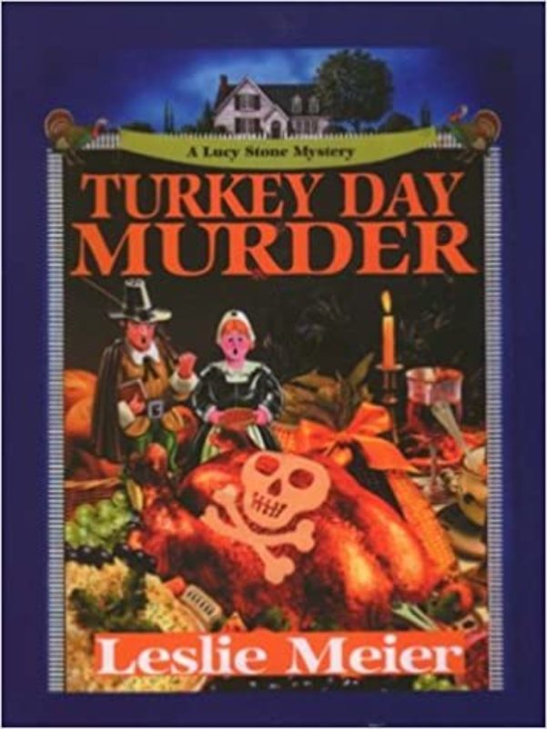 Book cover for "Turkey Day Murder" by Leslie Meier