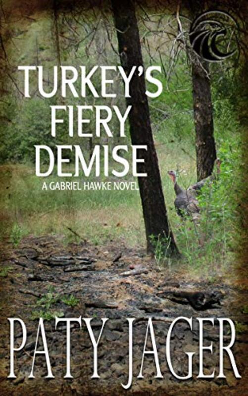 Book cover for "Turkey's Fiery Demise" by Paty Jager