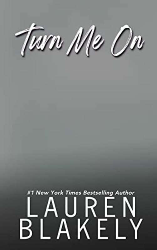 Book cover for "Turn Me On" by Lauren Blakely
